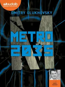 Dmitry Glukhovsky, "Métro 2035"