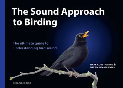 The Sound Approach to Birding: The pioneering book on birdsong
