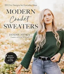 Modern Crochet Sweaters: 20 Chic Designs for Everyday Wear (Repost)