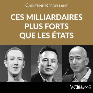 Christine Kerdellant, "Ces milliardaires plus forts que les états"