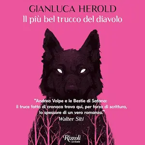 «Il più bel trucco del diavolo» by Gianluca Herold, Andrea Volpe