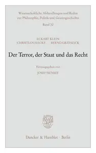 Der Terror, der Staat und das Recht: Hrsg. von Josef Isensee
