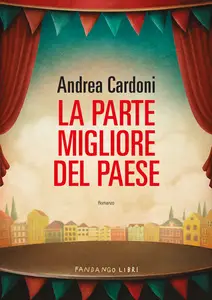 La Parte Migliore del Paese - Andrea Cardoni