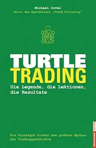 Turtle-Trading: Die Legende, die Lektionen, die Resultate