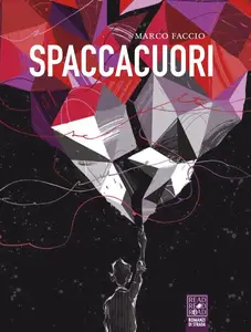 Spaccacuori - Marco Faccio