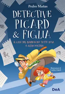 Detective Picard & figlia - Pedro Manas