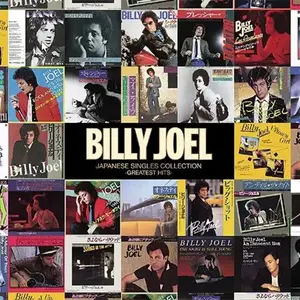 Billy Joel - Japanese Singles Collection - Greatest Hits (Remastered) (2021)