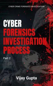 Cyber forensics Investigation Process