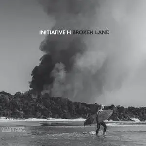 Initiative H - Broken Land (2018) [Official Digital Download]