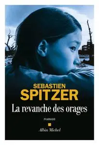 Sébastien Spitzer, "La revanche des orages"
