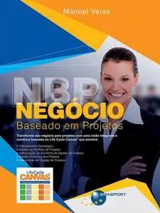 «Negócio Baseado em Projetos (NBP)» by Manoel Veras de Sousa Neto