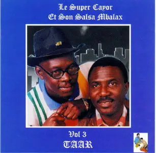 Le Super Cayor et Son Salsa Mbalax - Taar (1995)