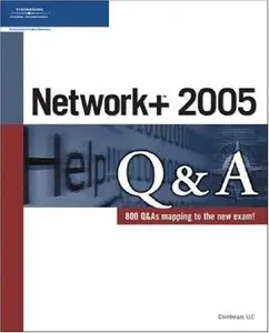 Network+ 2005 Q&A by Inc. Chimborazo Publishing [Repost]