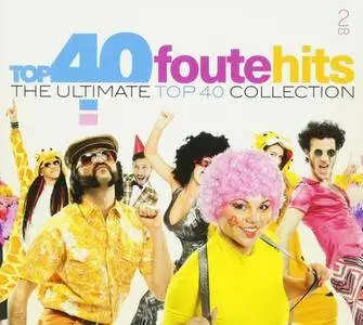 VA - Top 40 Foute Hits The Ultimate Top 40 Collection (2017)