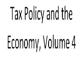 Tax Policy and the Economy, Volume 4