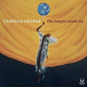 Camilla George - The People Could Fly (2018)
