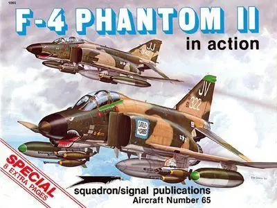 F-4 Phantom II in action - Aircraft Number 65 (Squadron/Signal Publications 1065)