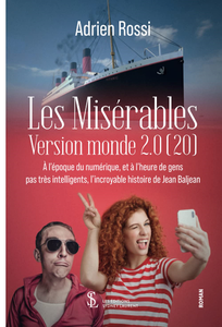 Les Misérables Version monde 2.0 (20) - Adrien Rossi