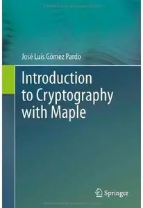 Introduction to Cryptography with Maple (repost)