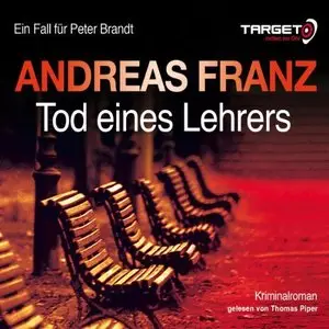 Andreas Franz - Ein Fall für Peter Brandt - Band 1 - Tod eines Lehrers (Re-Upload)