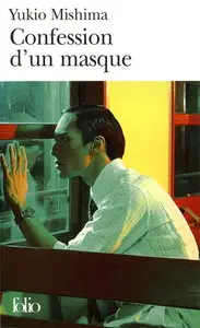 Yukio Mishima, "Confession d'un masque"