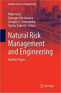 Natural Risk Management and Engineering: NatRisk Project