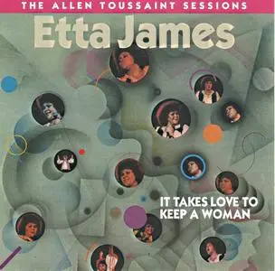 Etta James - The Allen Toussaint Sessions - It Takes Love To Keep A Woman (Remastered) (1979/2014)