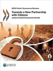 Towards a New Partnership with Citizens: Jordan's Decentralisation Reform