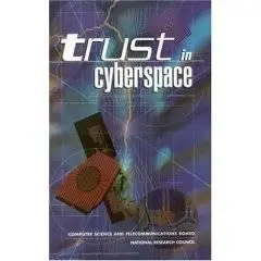 Fred B. Schneider (Editor), «Trust in Cyberspace»