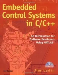 Jim Ledin, "Embedded Control Systems in C/C++: An Introduction for Software Developers Using MATLAB"(repost)