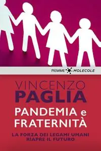 Vincenzo Paglia - Pandemia e fraternità