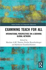 Examining Teach For All: International Perspectives on a Growing Global Network