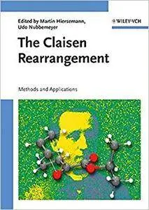 The Claisen Rearrangement: Methods and Applications (Repost)
