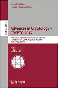 Advances in Cryptology – CRYPTO 2017: 37th Annual International Cryptology Conference, Part III