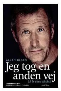 «Jeg tog en anden vej» by Allan Olsen,Anders Houmøller Thomsen