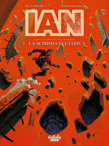 Ian - Volume 1 - La Scimmia Elettrica