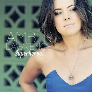 Amber Lawrence - Superheroes (2014)