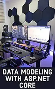 DATA MODELING WITH ASP.NET CORE