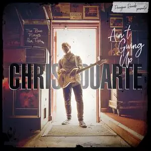 Chris Duarte - Ain't Giving Up (2023) [Official Digital Download 24/96]