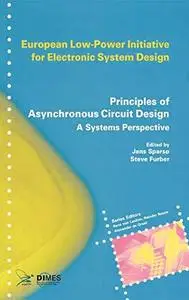 Principles of asynchronous circuit design.A systems perspective