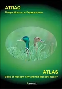 Atlas: Birds of Moscow City and the Moscow Region (Faunistica) by G. Groot Koerkamp