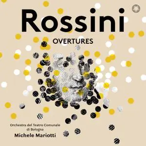 Orchestra del Teatro Comunale di Bologna & Michele Mariotti - Rossini: Overtures (2018) [Official Digital Download 24/96]