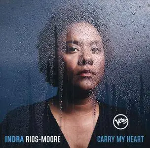 Indra Rios-Moore - Carry My Heart (2018) {Verve}