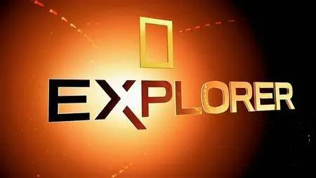 National Geographic - Explorer: Series 1 (2008 - 2016)