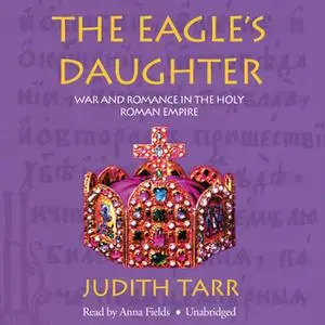 «The Eagle's Daughter» by Judith Tarr