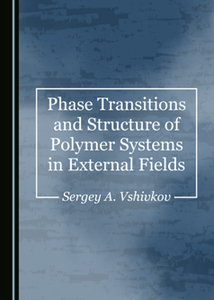 Phase Transitions and Structure of Polymer Systems in External Fields