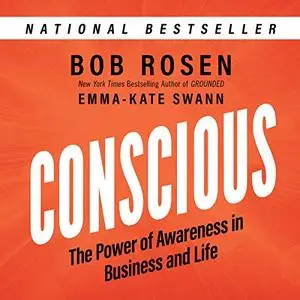 Conscious: The Power of Awareness in Business and Life [Audiobook]