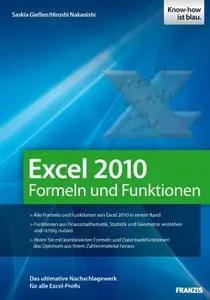 Excel 2010 Formeln und Funktionen: Das ultimative Nachschlagewek für alle Excel-Profis (Repost)