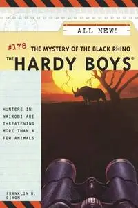 «The Mystery of the Black Rhino» by Franklin W. Dixon