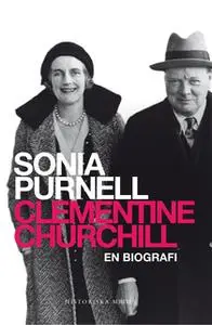 «Clementine Churchill» by Sonia Purnell